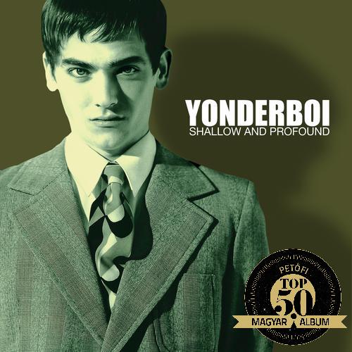 YONDERBOI – SHALLOW AND PROFOUND (Mole Listening Pearls, 2000)