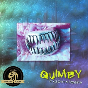 QUIMBY – ÉKSZERELMÉRE (Universal, 1999)