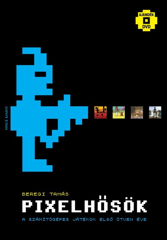 A Pixelhősök c. könyv borítója